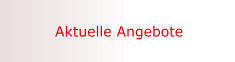 Aktuelle Angebote 